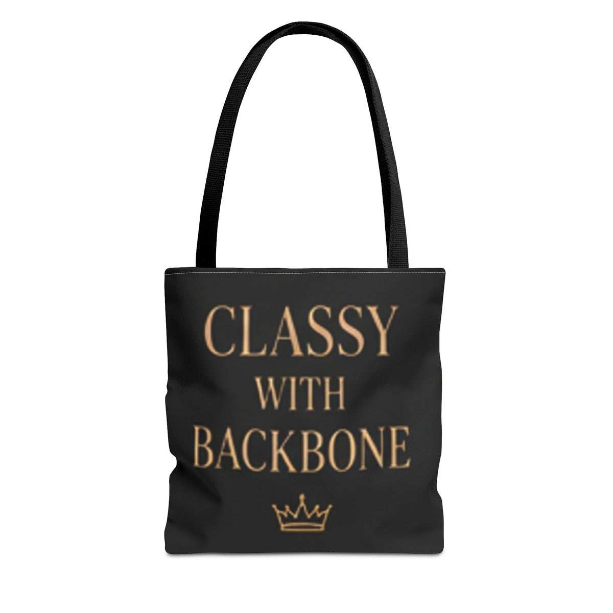 Classy With Backbone Tote Bag — Empowering Black & Gold Statement Tote
