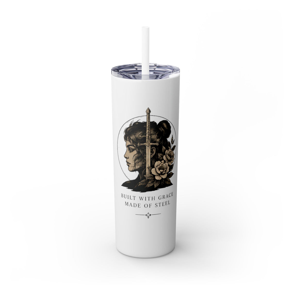 20oz Skinny Tumbler — “Built With Grace, Made of Steel” Warrior Woman Design