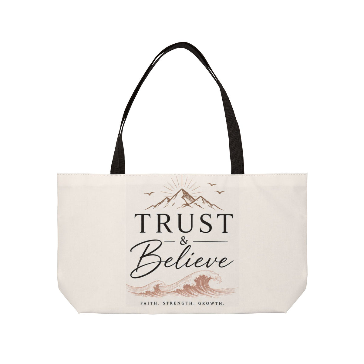Weekender Tote Bag — "Trust & Believe" Inspirational Canvas Travel Tote